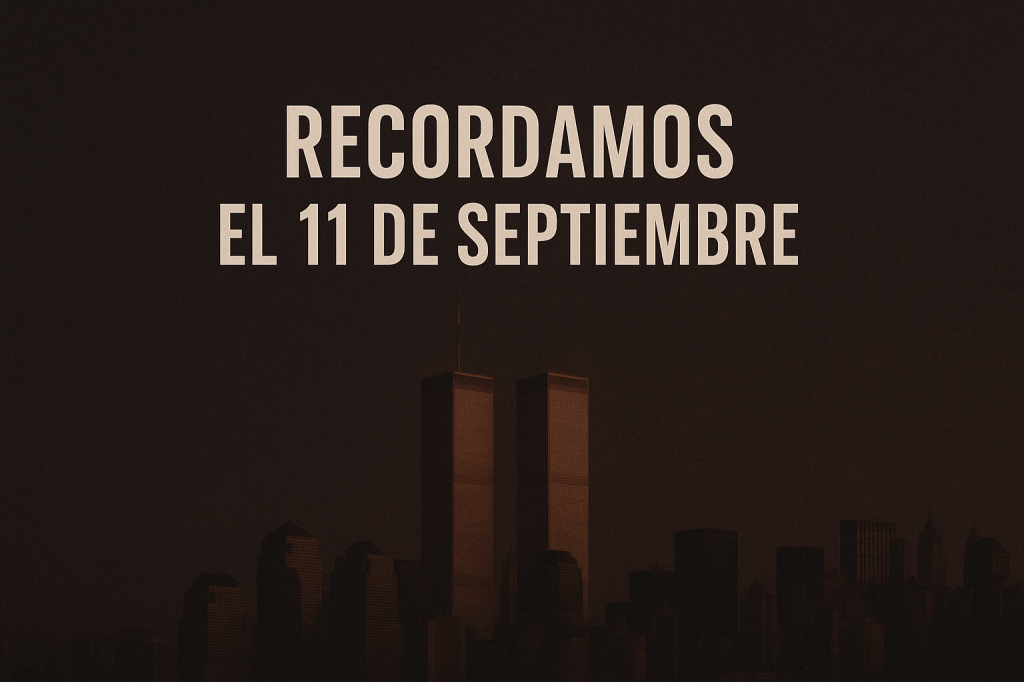 Recordamos el 11 de Septiembre de 2001: el día que cambió al&nbsp;mundo
